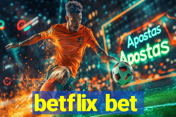 betflix bet